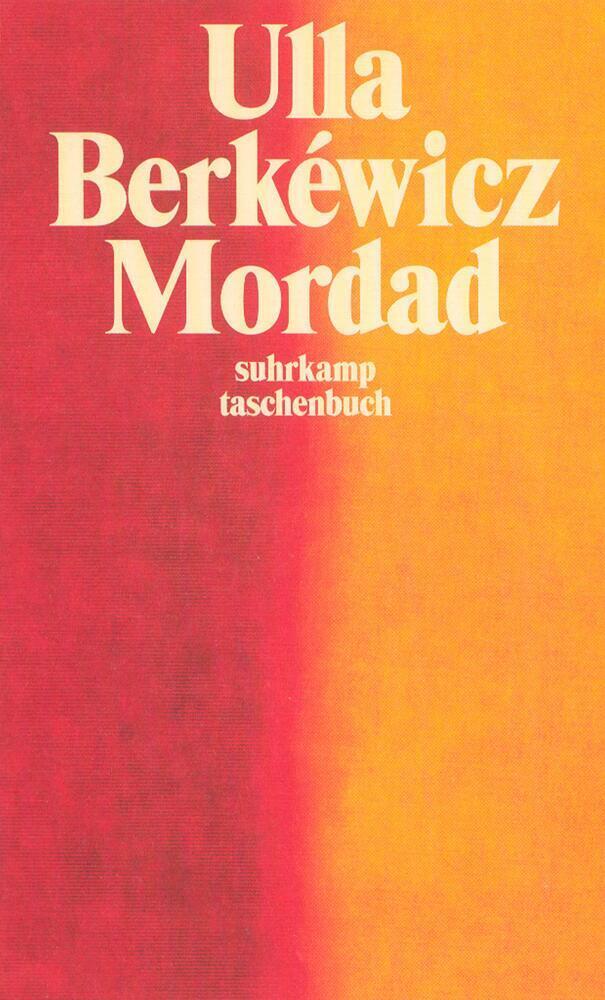 Cover: 9783518392102 | Mordad | Ulla Unseld-Berkéwicz | Taschenbuch | 119 S. | Deutsch | 1997