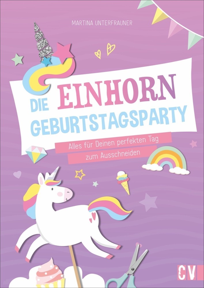 Cover: 9783841102218 | Die Einhorn-Geburtstags-Party | Martina Unterfrauner | Taschenbuch