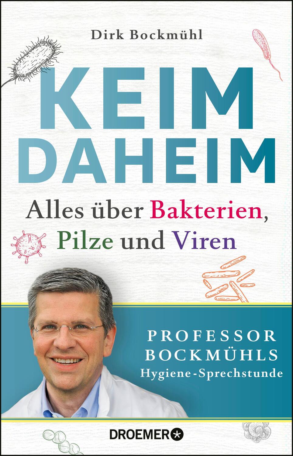 Cover: 9783426277591 | Keim daheim | Alles über Bakterien, Pilze und Viren | Dirk Bockmühl