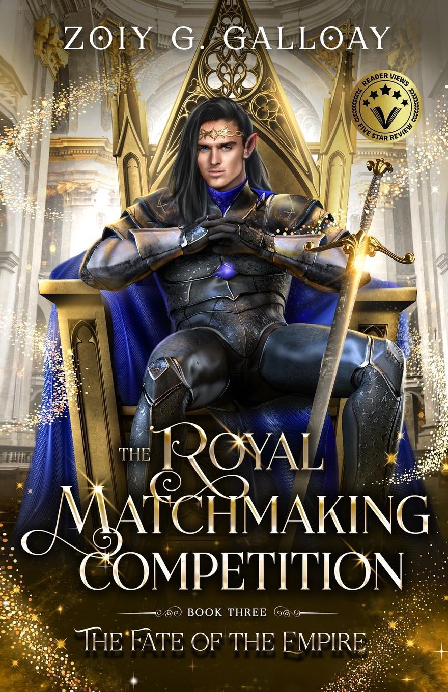 Cover: 9781958996089 | The Royal Matchmaking Competition | The Fate of the Empire | Galloay