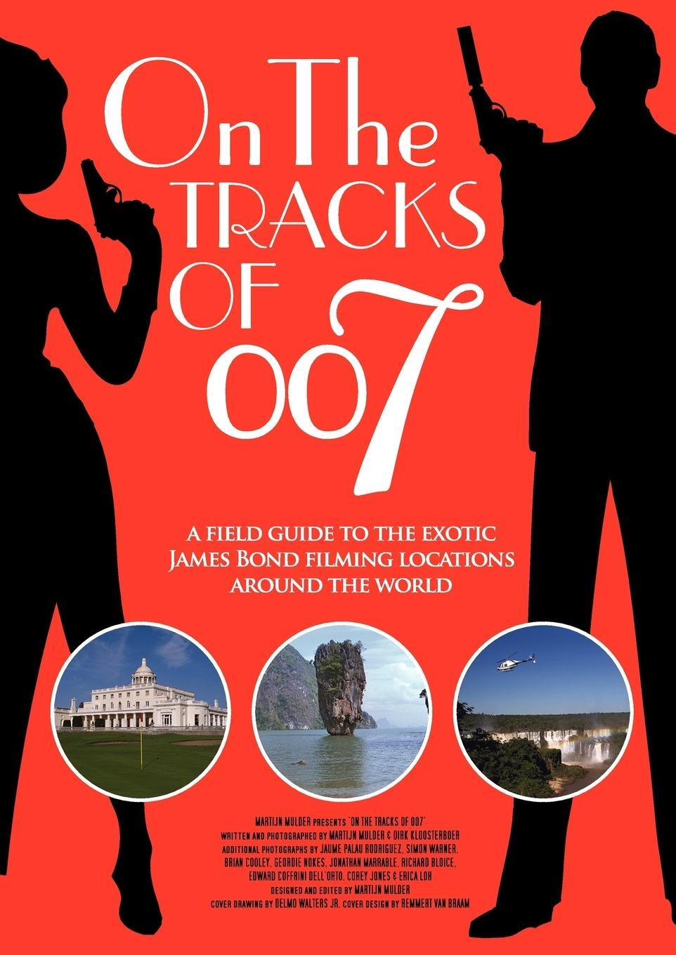 Cover: 9789081329415 | On the tracks of 007 | Martijn Mulder (u. a.) | Taschenbuch | Englisch