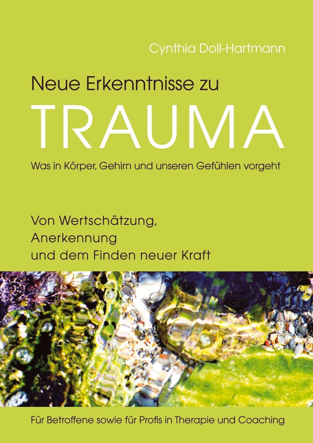 Cover: 9783384297778 | Neue Erkenntnisse zu Trauma: Was in Körper, Gehirn und unseren...