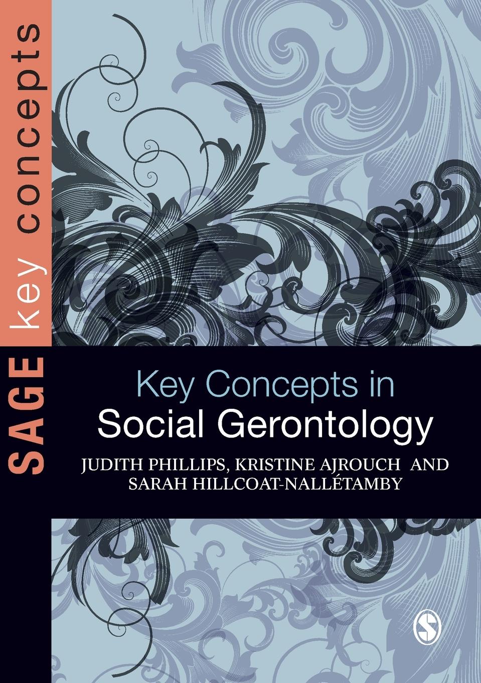 Cover: 9781412922722 | Key Concepts in Social Gerontology | Judith E Phillips (u. a.) | Buch