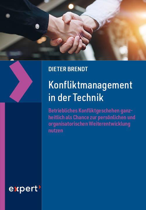 Cover: 9783816935346 | Konfliktmanagement in der Technik | Dieter Brendt | Taschenbuch | 2023