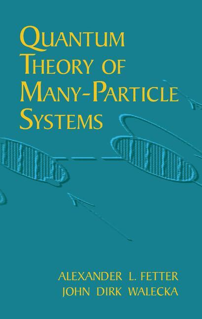 Cover: 9780486428277 | Quantum Theory of Many-Particle Systems | Alexander L Fetter (u. a.)