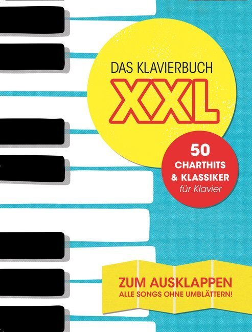 Cover: 9783865439833 | Das Klavierbuch XXL - zum Ausklappen, für Gesang und Klavier | 2017
