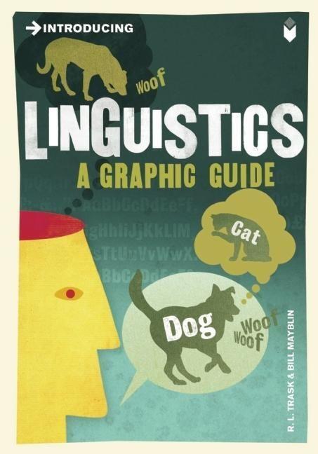Cover: 9781848310889 | Introducing Linguistics | A Graphic Guide | R. L. Trask | Taschenbuch