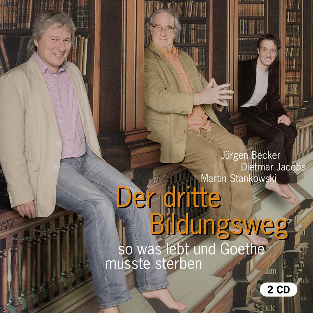 Cover: 9783462810080 | Der dritte Bildungsweg | Jürgen/Stankowski Becker | Audio-CD | Deutsch