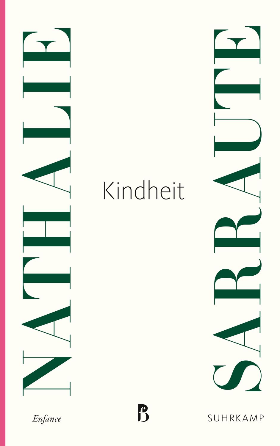 Cover: 9783518469019 | Kindheit | Nathalie Sarraute | Taschenbuch | 320 S. | Deutsch | 2017
