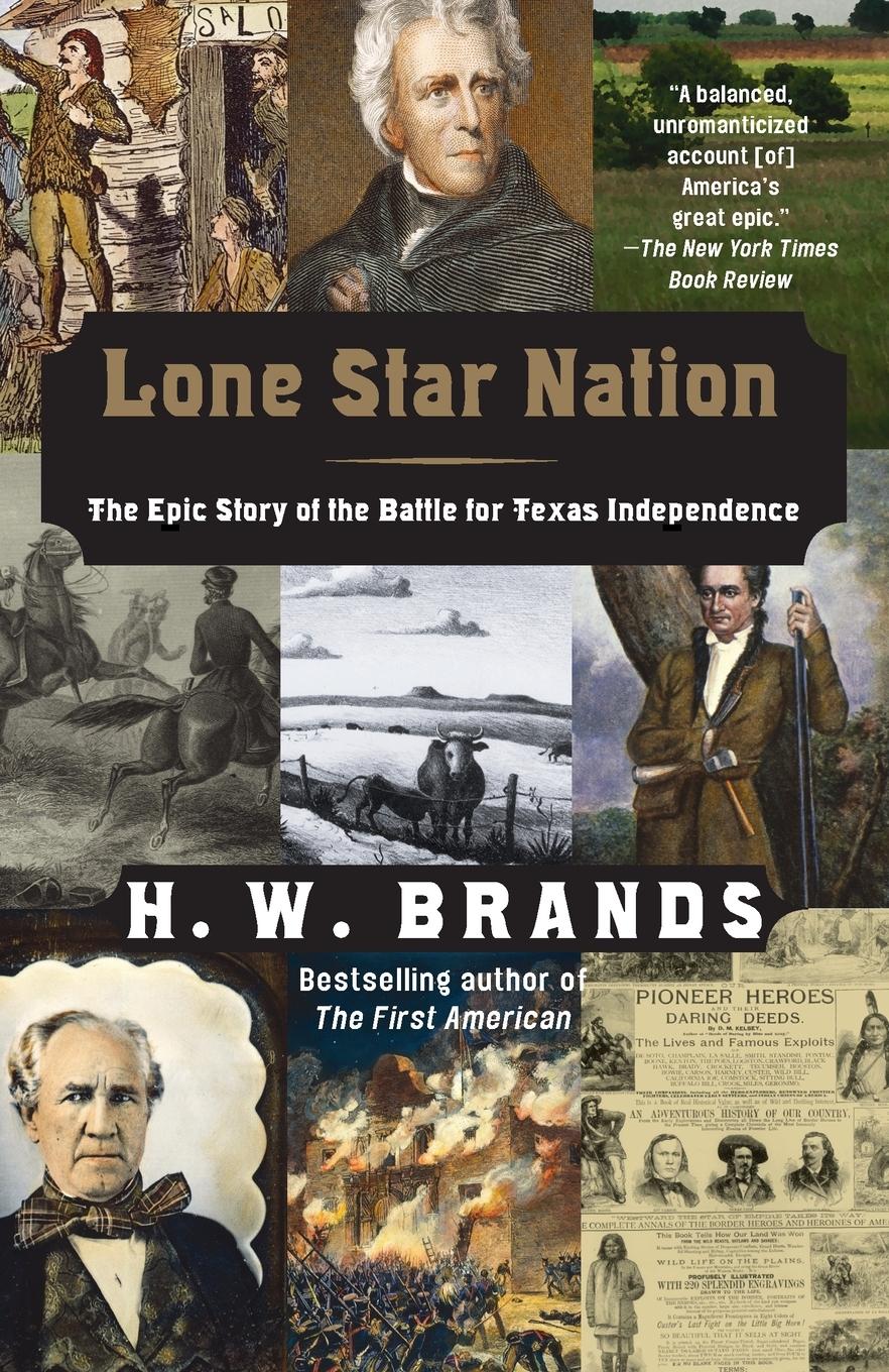 Cover: 9781400030705 | Lone Star Nation | H. W. Brands | Taschenbuch | Englisch | 2005