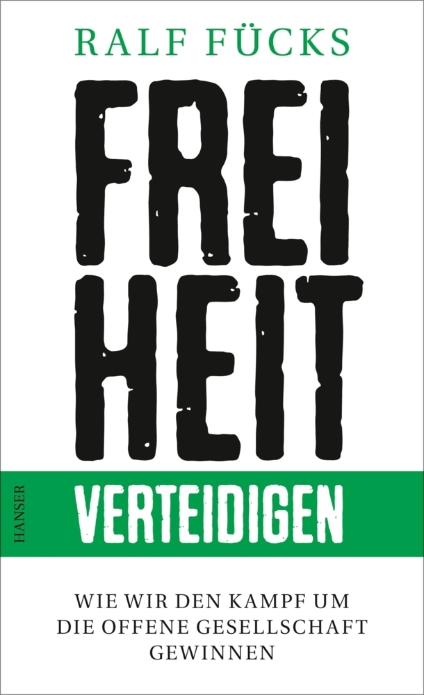 Cover: 9783446255029 | Freiheit verteidigen | Ralf Fücks | Taschenbuch | 256 S. | Deutsch