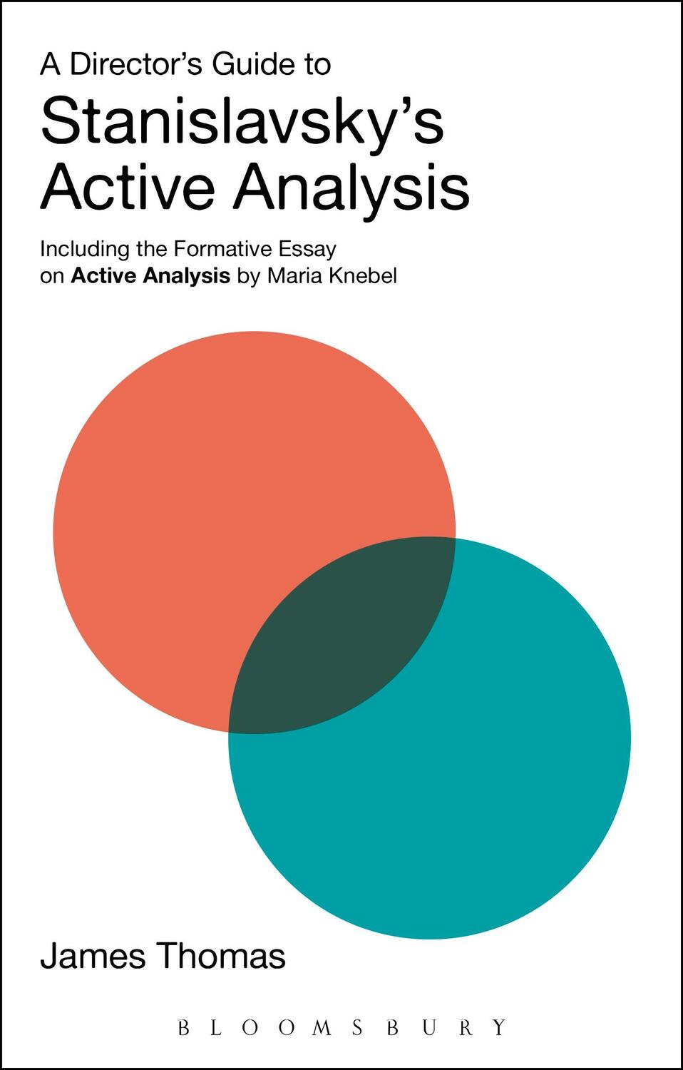 Cover: 9781474256599 | A Director's Guide to Stanislavsky's Active Analysis | James Thomas