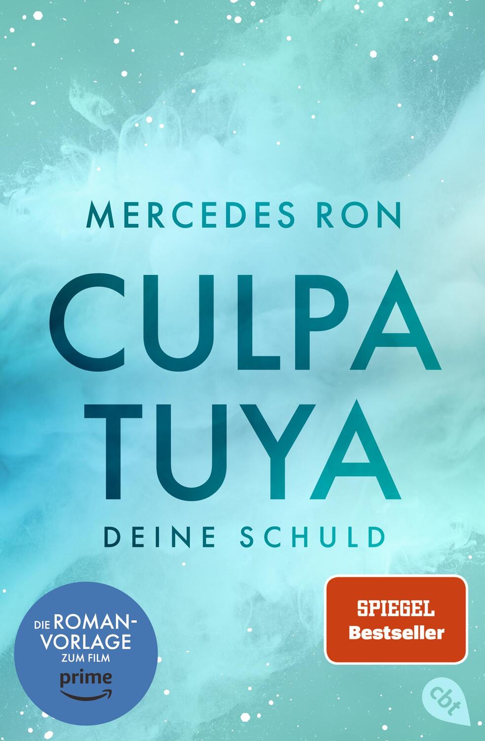 Cover: 9783570316634 | Culpa Tuya - Deine Schuld | Mercedes Ron | Taschenbuch | 512 S. | 2024
