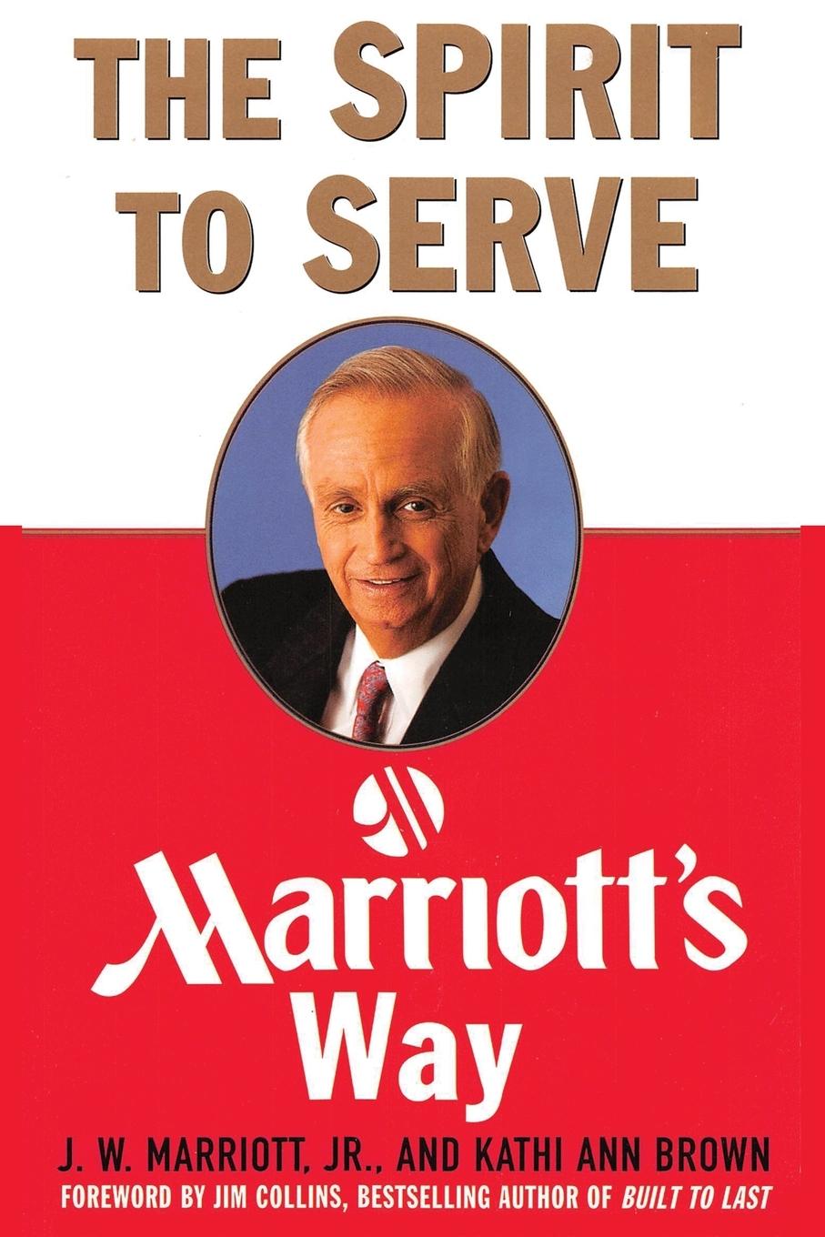 Cover: 9781607968504 | The Spirit to Serve Marriott's Way | J. W. Marriott (u. a.) | Buch