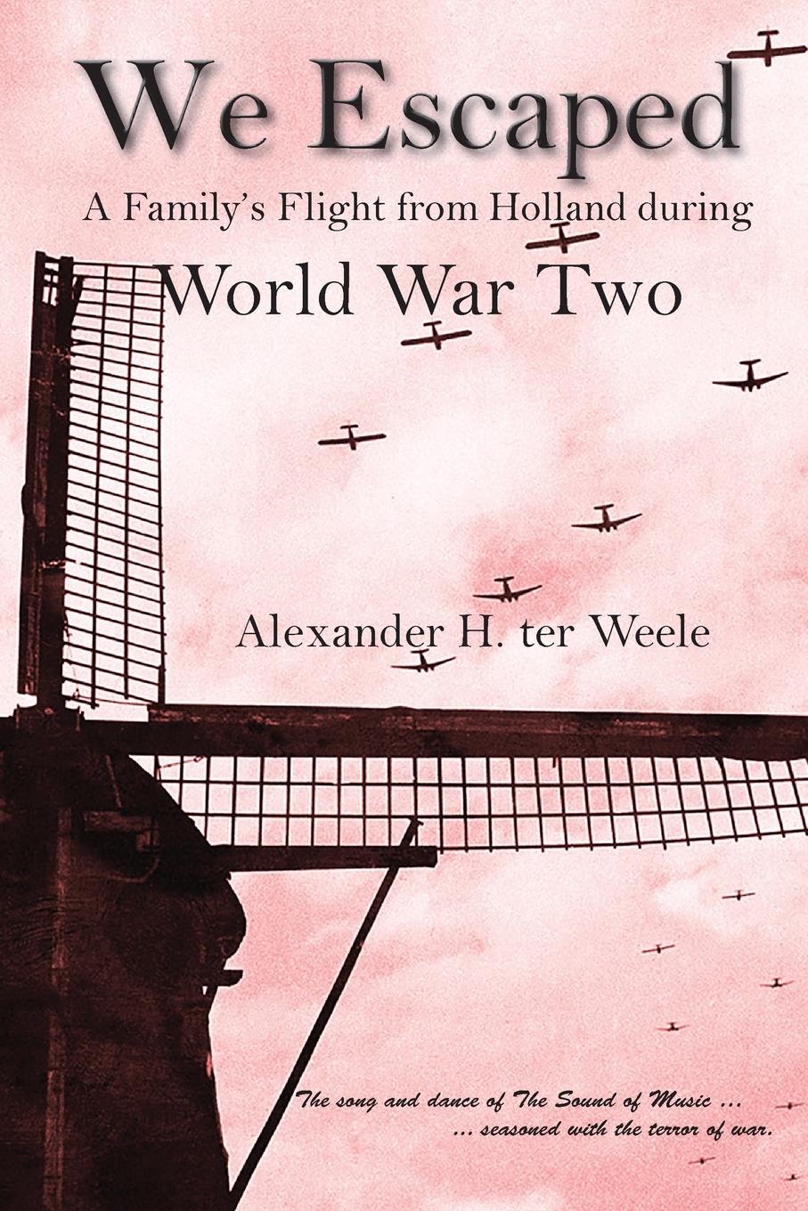 Cover: 9781944393359 | We Escaped | A Family's Flight from Holland during World War Two