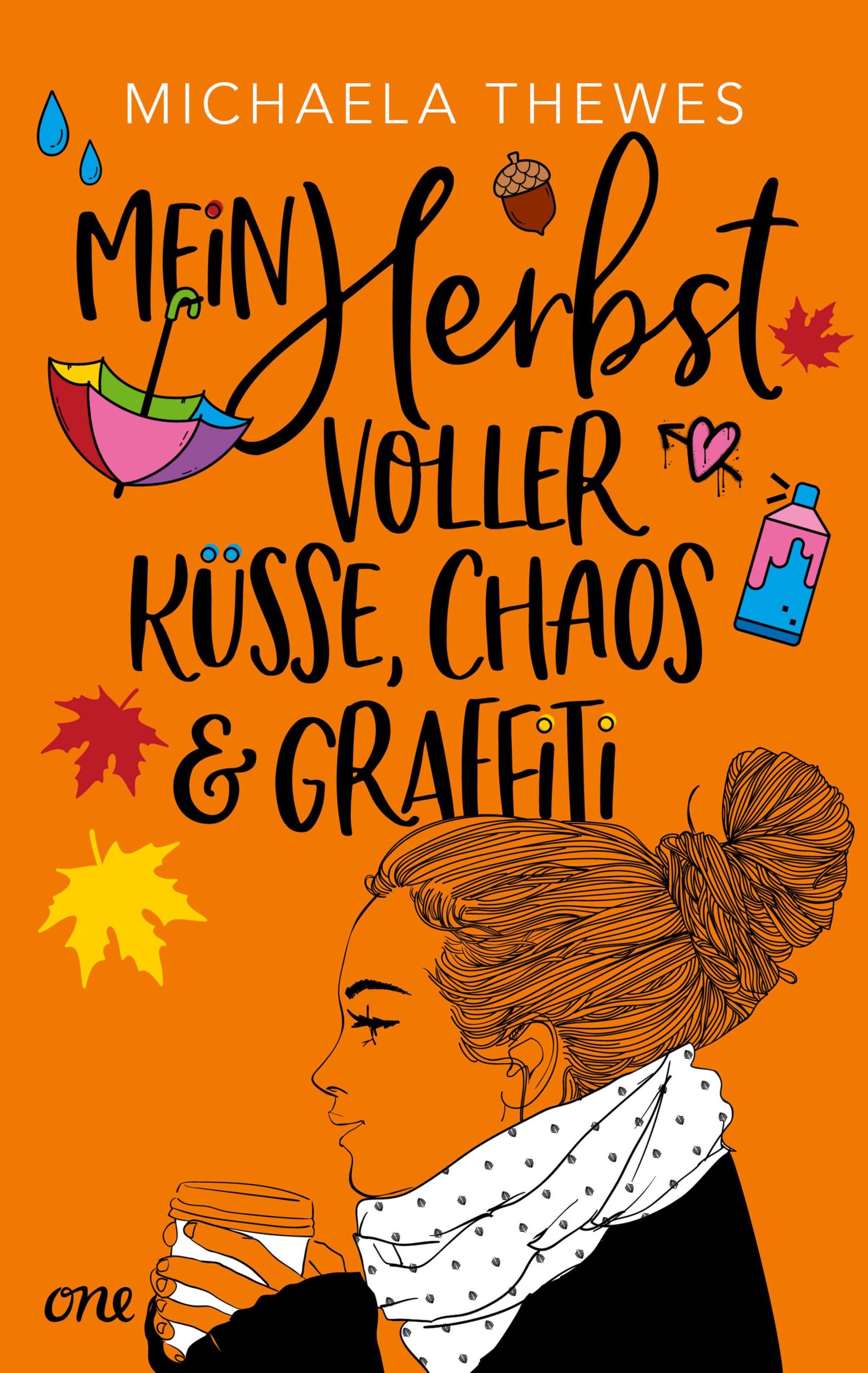 Cover: 9783846602164 | Mein Herbst voller Küsse, Chaos und Graffiti | Michaela Thewes | Buch