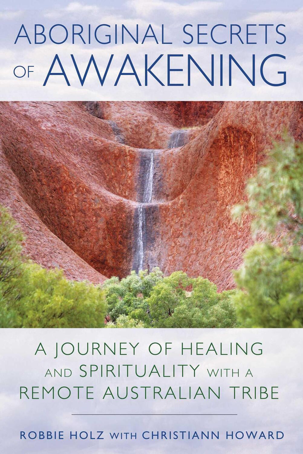 Cover: 9781591432197 | Aboriginal Secrets of Awakening | Robbie Holz | Taschenbuch | Englisch