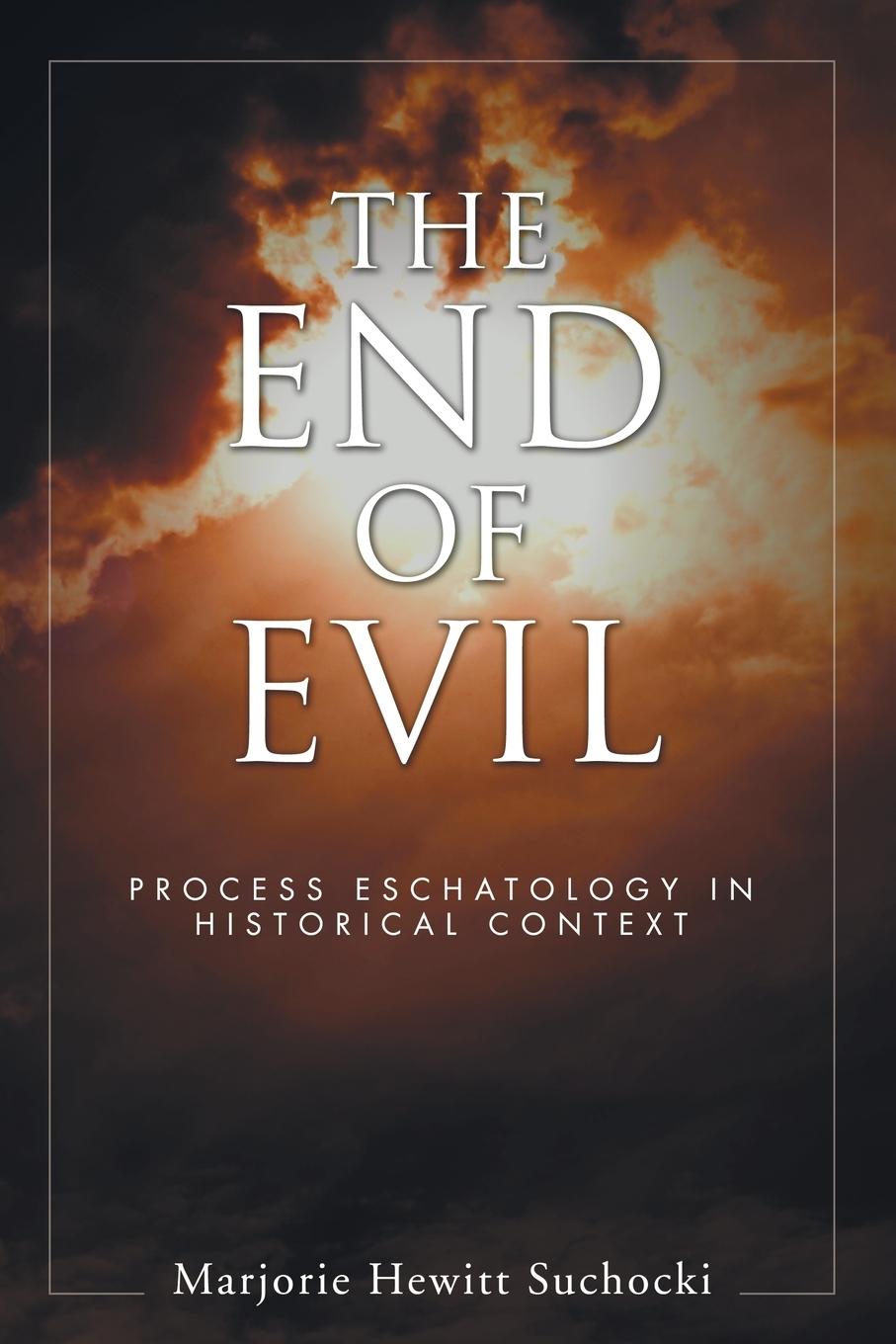 Cover: 9781597522670 | The End of Evil | Marjorie Hewitt Suchocki | Taschenbuch | Paperback