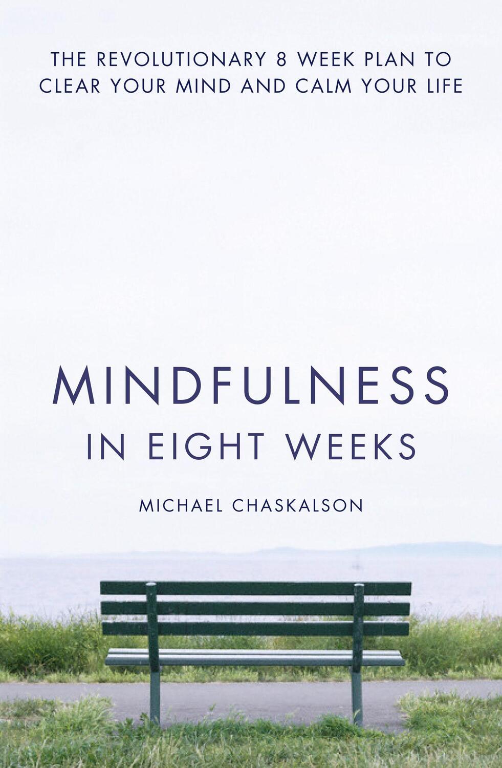 Cover: 9780007591435 | Mindfulness in Eight Weeks | Michael Chaskalson | Taschenbuch | 2014