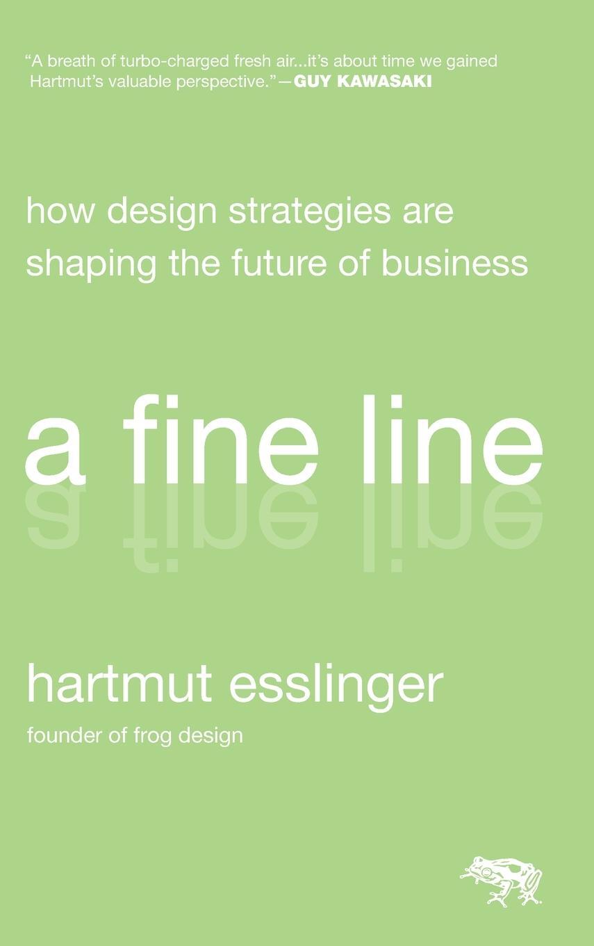 Cover: 9780470451021 | A Fine Line | How Design Strategies Are Shaping the Future of Business