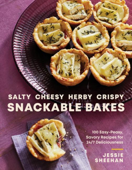 Cover: 9781682688694 | Salty, Cheesy, Herby, Crispy Snackable Bakes | Jessie Sheehan | Buch