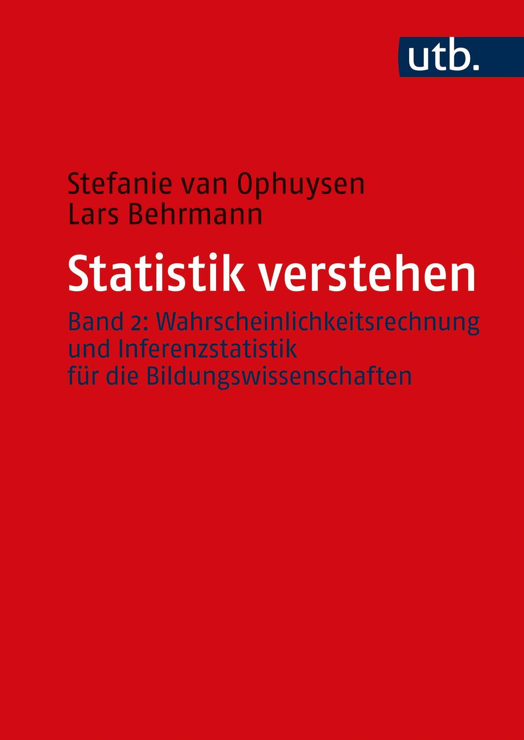 Cover: 9783825255862 | Statistik verstehen, Band 2 | Stefanie van Ophuysen (u. a.) | Buch