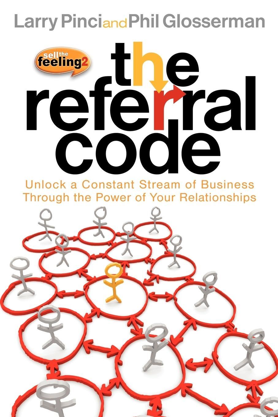 Cover: 9781600377471 | The Referral Code | Larry Pinci (u. a.) | Taschenbuch | Paperback