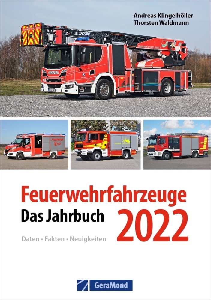 Cover: 9783964533074 | Feuerwehrfahrzeuge 2022 | Das Jahrbuch | Andreas Klingelhöller (u. a.)