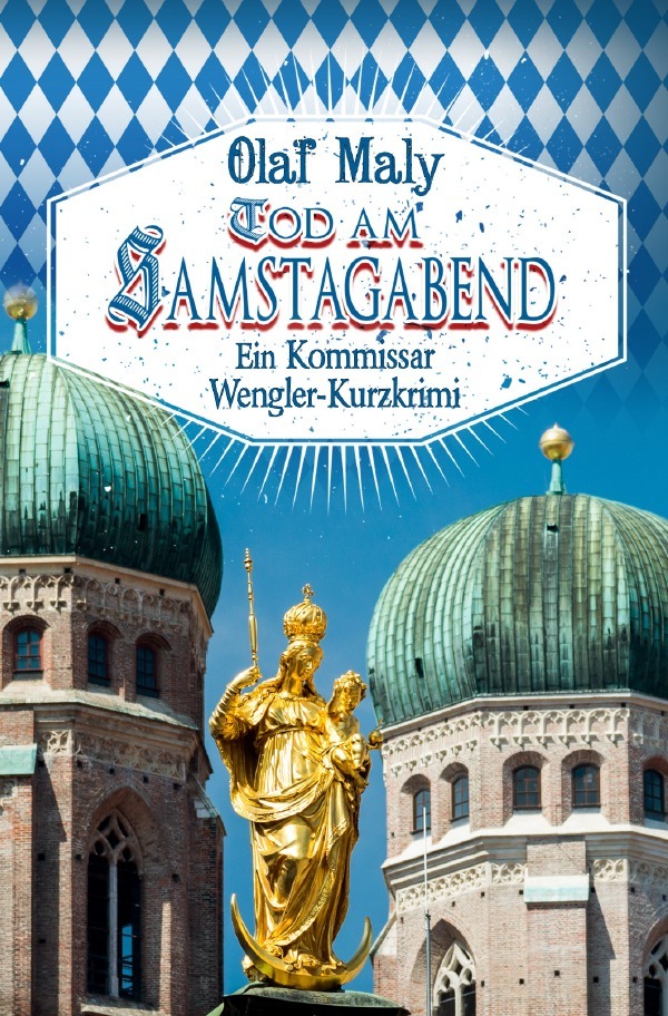 Cover: 9783759876843 | Tod am Samstagabend | Ein Kommissar Wengler Kurzkrimi. DE | Olaf Maly