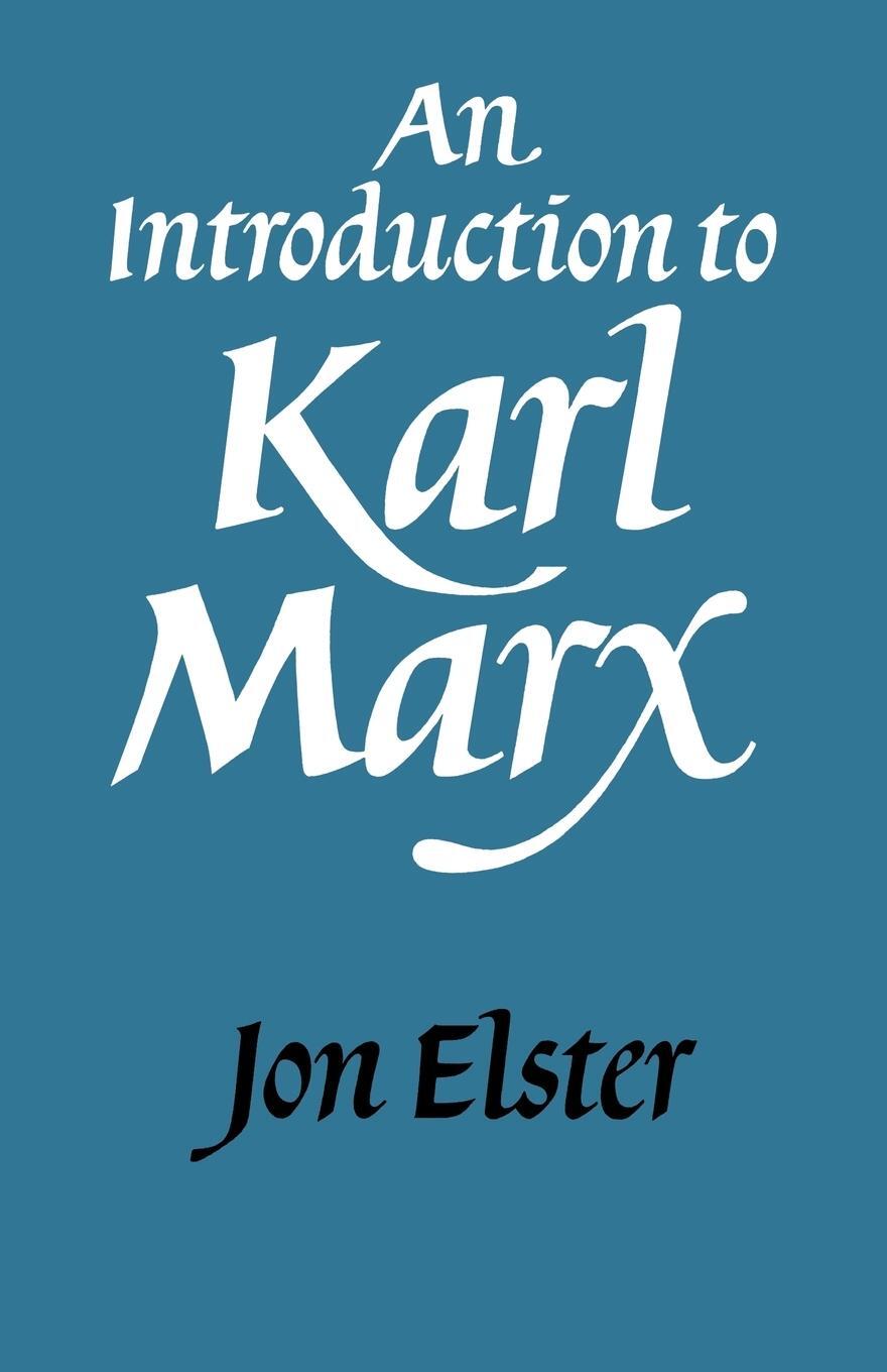 Cover: 9780521338318 | An Introduction to Karl Marx | Jon Elster (u. a.) | Taschenbuch | 2005