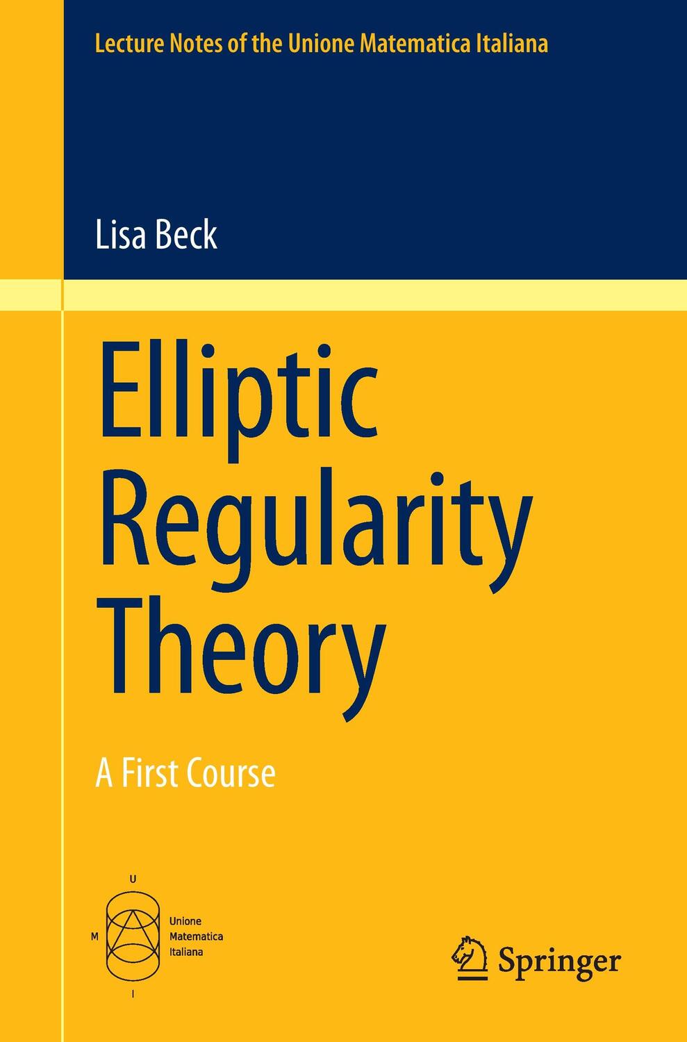 Cover: 9783319274843 | Elliptic Regularity Theory | A First Course | Lisa Beck | Taschenbuch