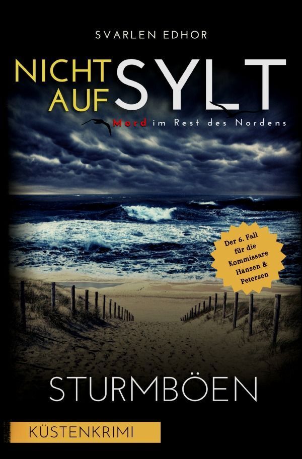 Cover: 9783758447914 | NICHT AUF SYLT - Mord im Rest des Nordens [Küstenkrimi] Band 6:...