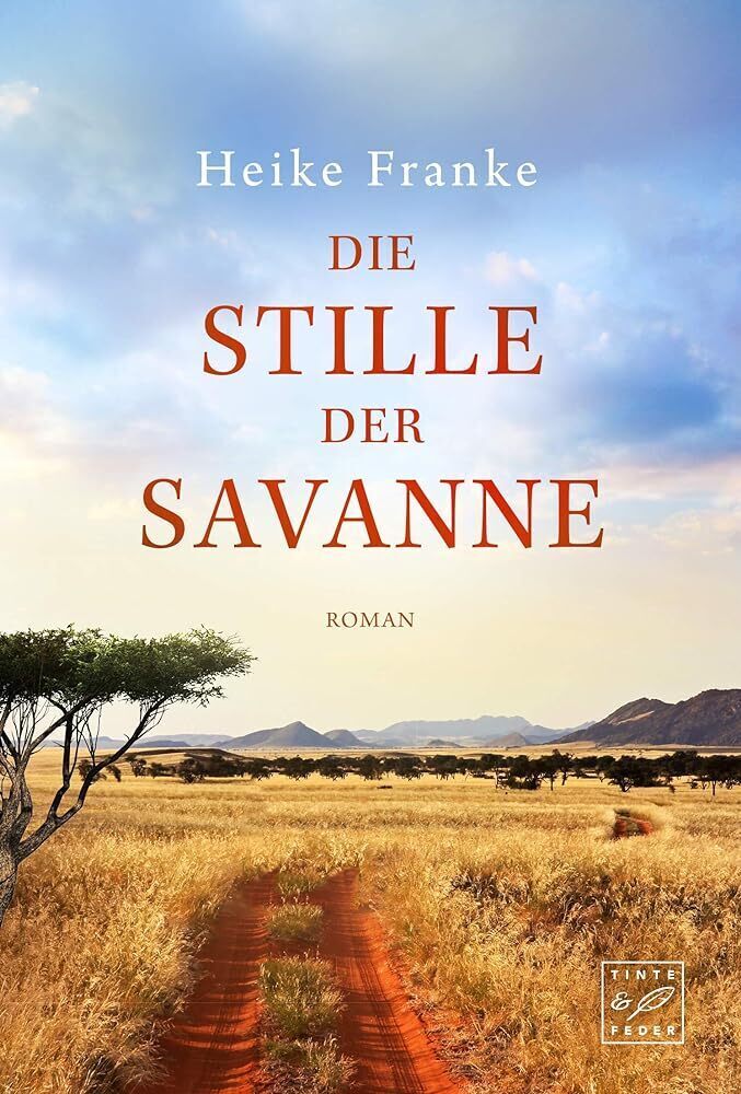 Cover: 9782919803705 | Die Stille der Savanne | Roman | Heike Franke | Taschenbuch | Deutsch