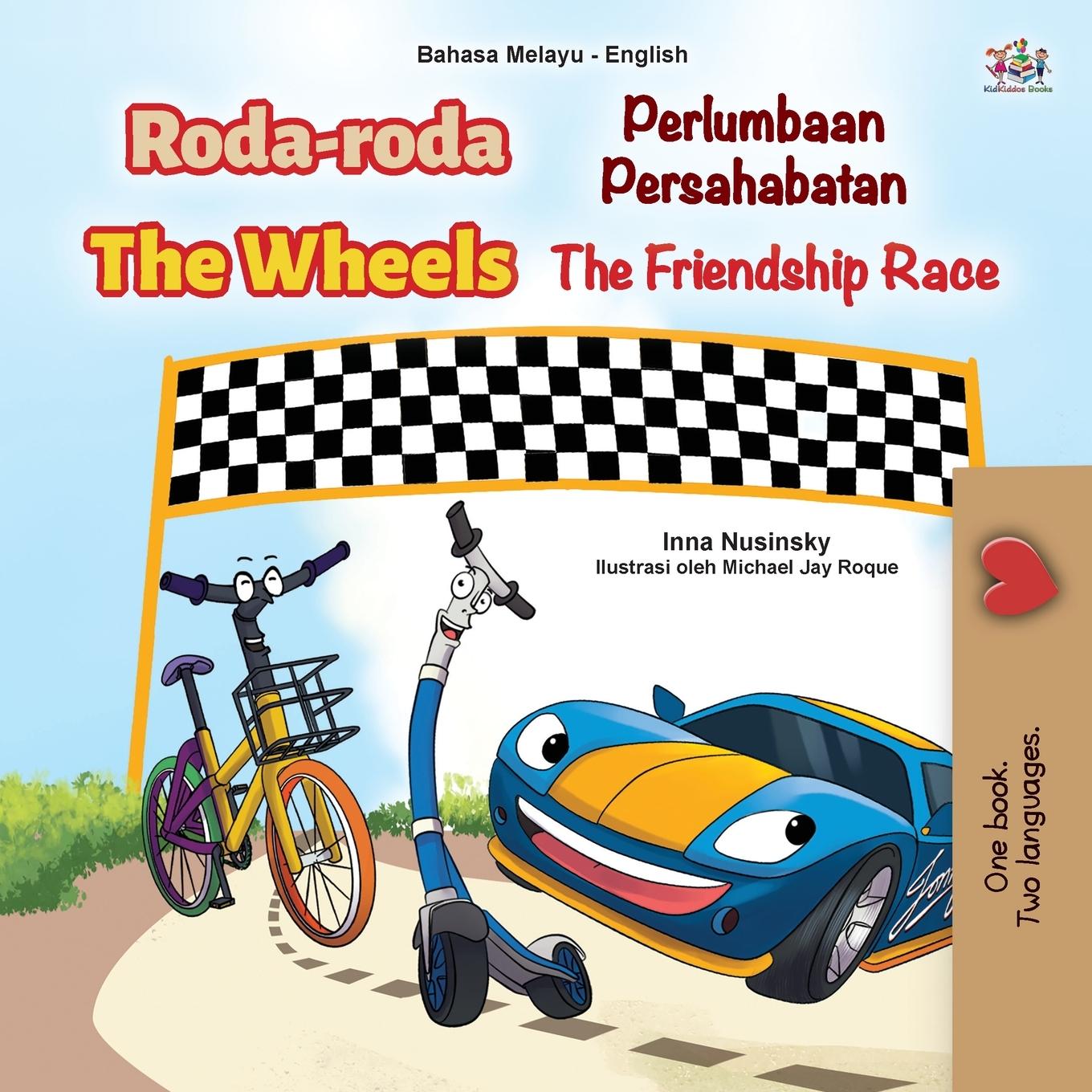 Cover: 9781525940583 | The Wheels -The Friendship Race (Malay English Bilingual Children's...