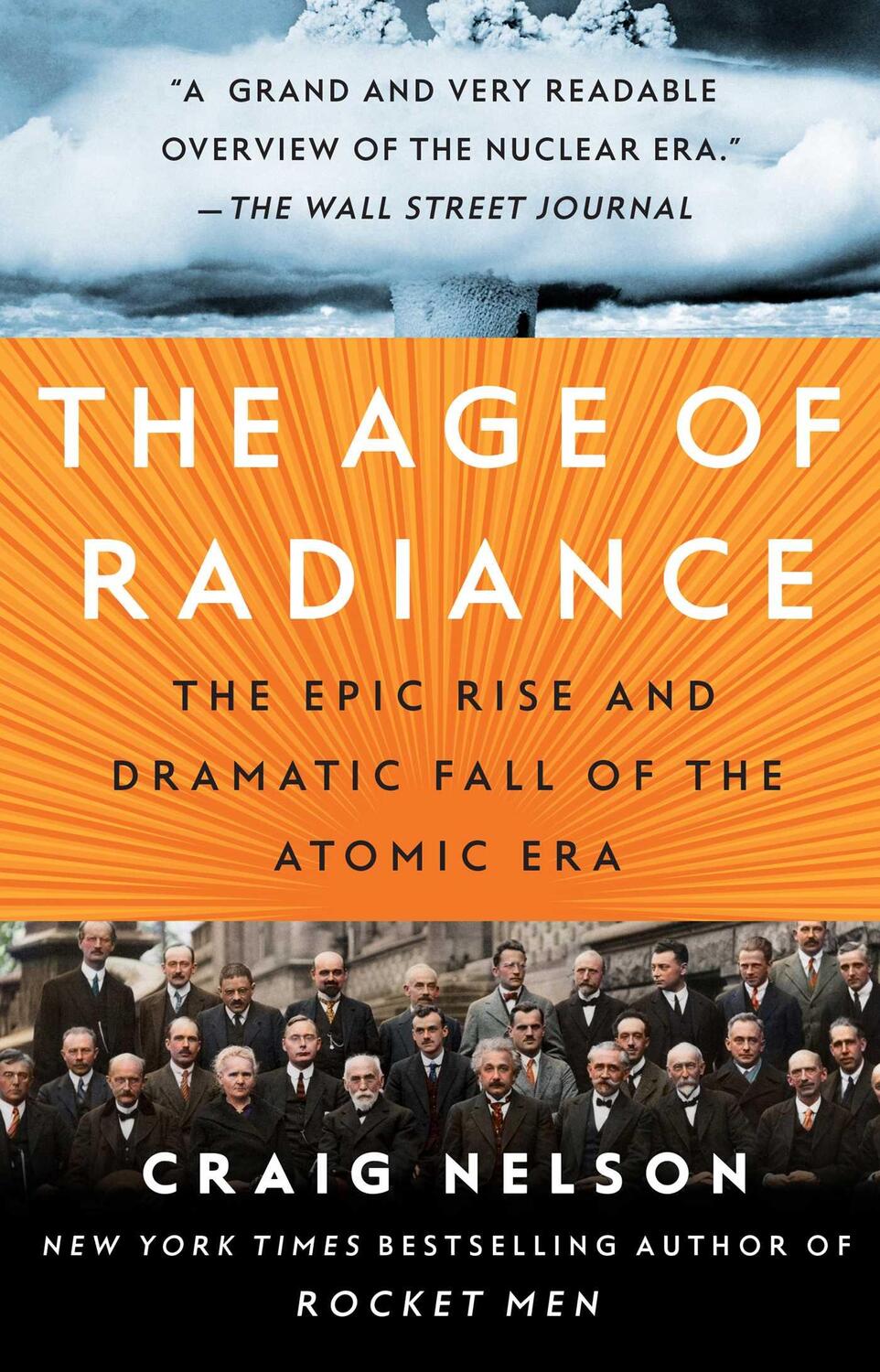 Cover: 9781451660449 | The Age of Radiance: The Epic Rise and Dramatic Fall of the Atomic Era