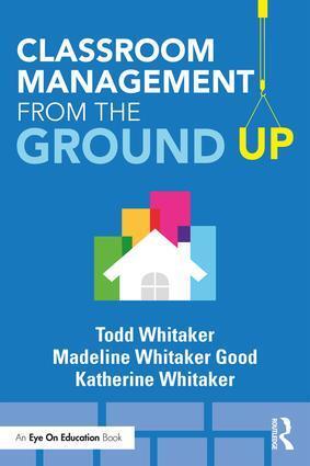 Cover: 9781138552319 | Classroom Management From the Ground Up | University (u. a.) | Buch