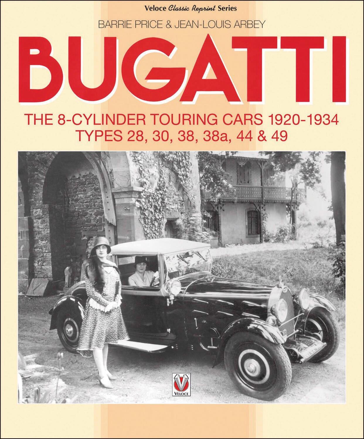 Cover: 9781787110984 | Bugatti - The 8-Cylinder Touring Cars 1920-34 | Barrie Price (u. a.)