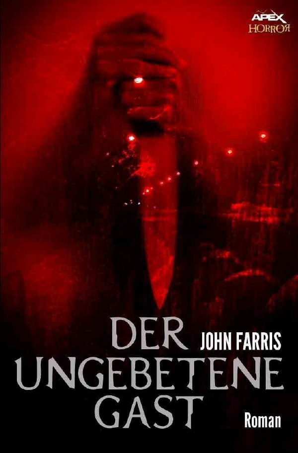 Cover: 9783748542537 | DER UNGEBETENE GAST | Ein Horror-Roman | John Farris | Taschenbuch
