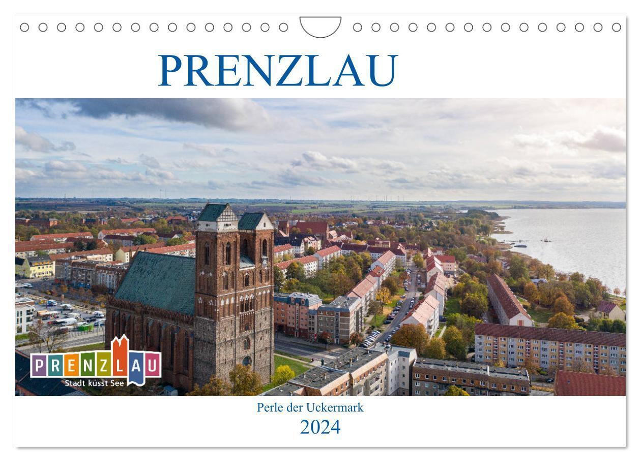 Cover: 9783675998216 | Prenzlau - Perle der Uckermark (Wandkalender 2024 DIN A4 quer),...