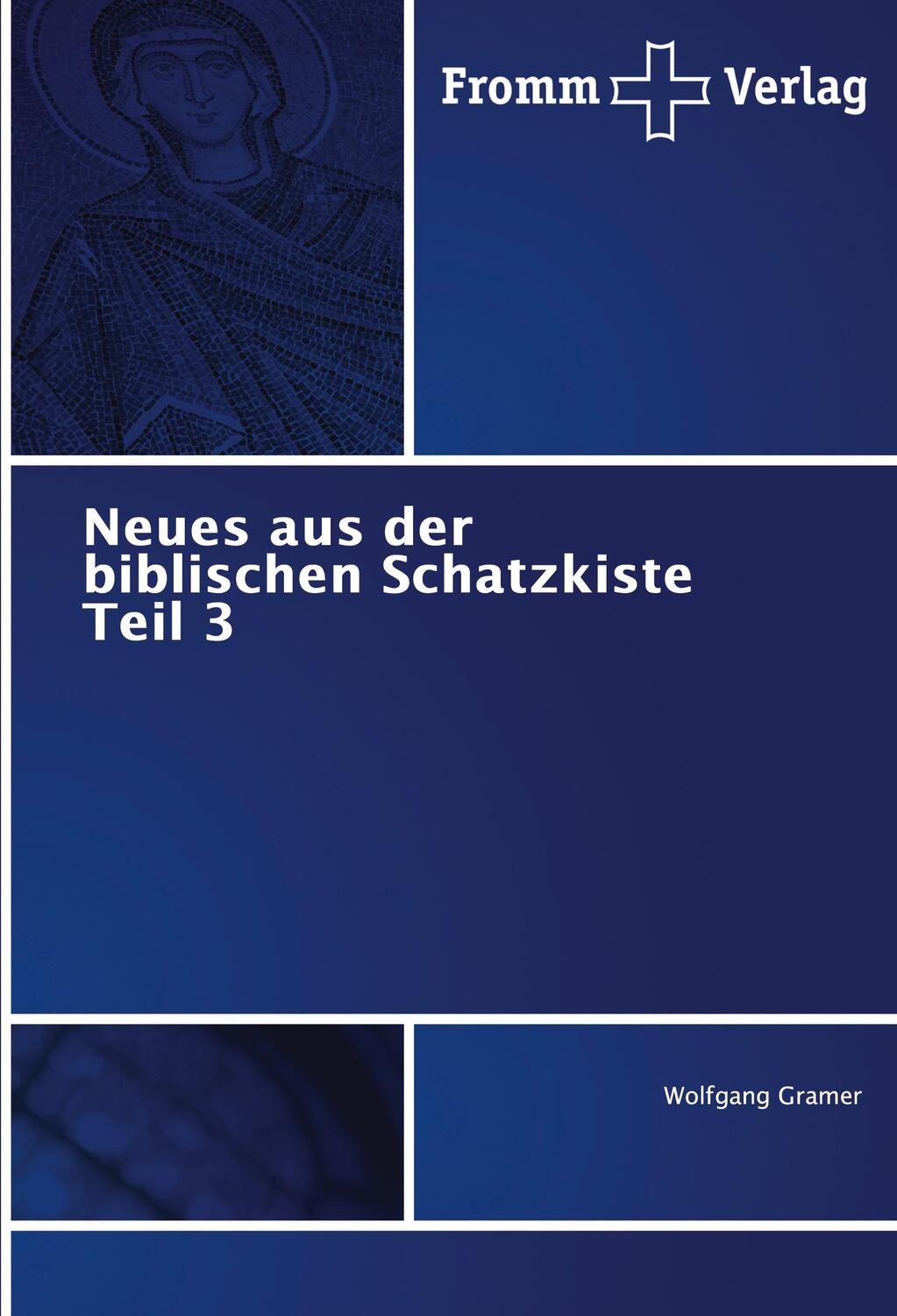 Cover: 9786138374039 | Neues aus der biblischen Schatzkiste Teil 3 | Wolfgang Gramer | Buch