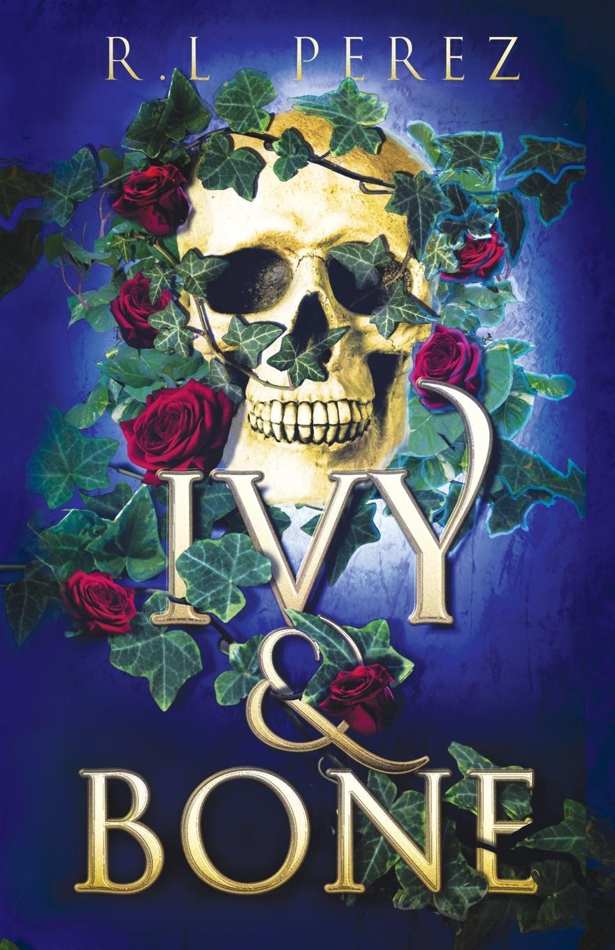 Cover: 9781955035170 | Ivy &amp; Bone | A Hades and Persephone Romance | R. L. Perez | Buch