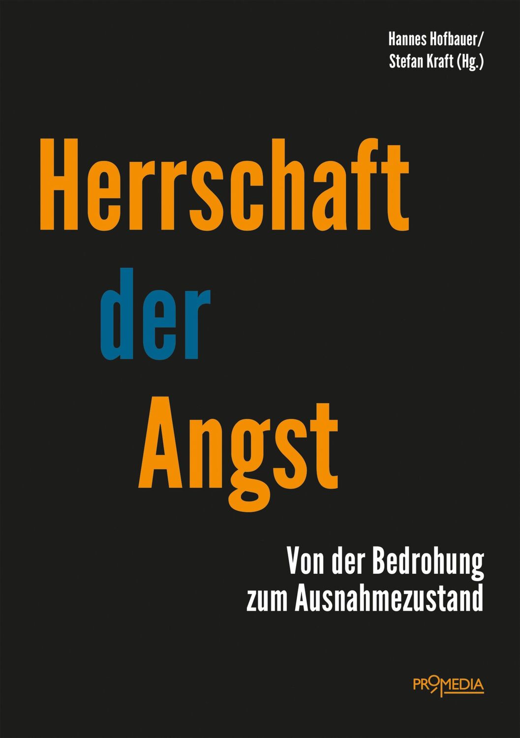 Cover: 9783853714881 | Herrschaft der Angst | Von der Bedrohung zum Ausnahmezustand | Buch