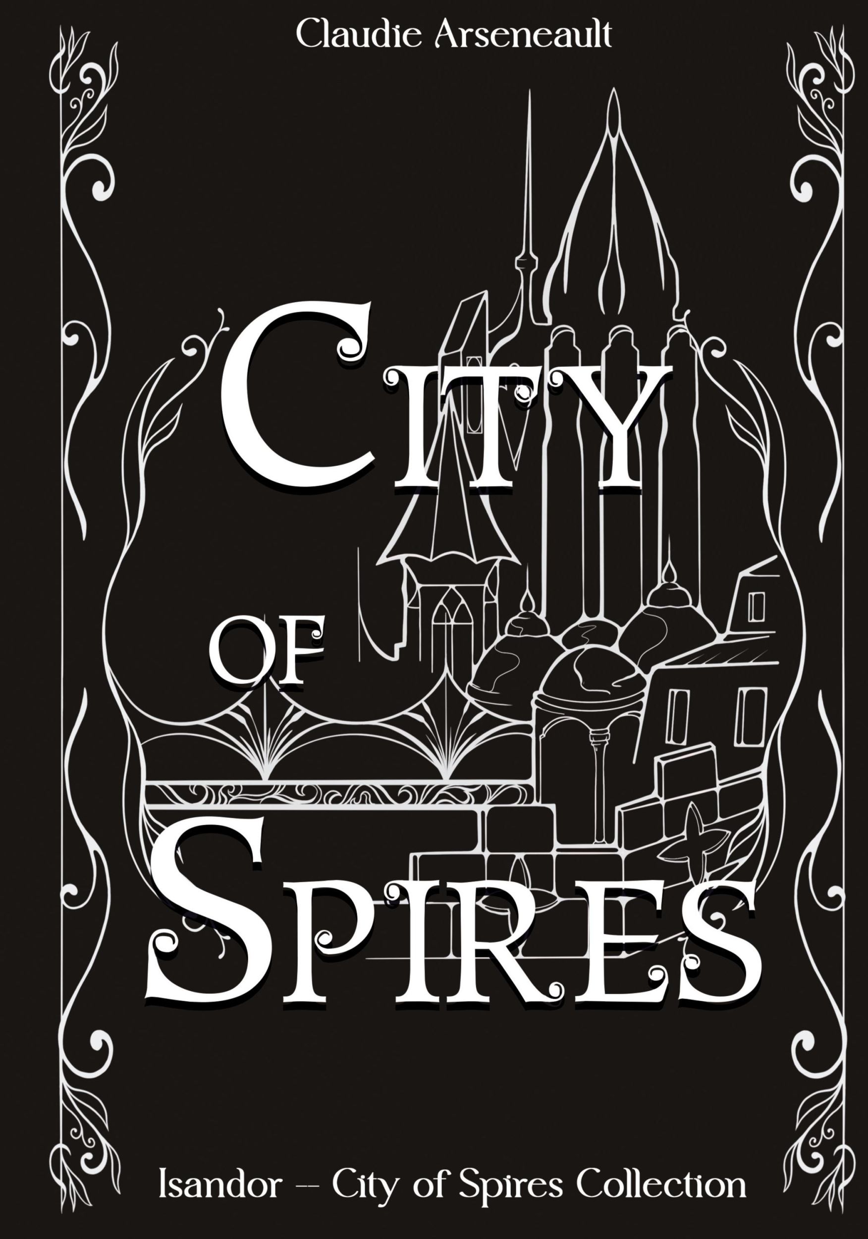 Cover: 9781777846480 | City of Spires | Collected Edition | Claudie Arseneault | Buch | 2023