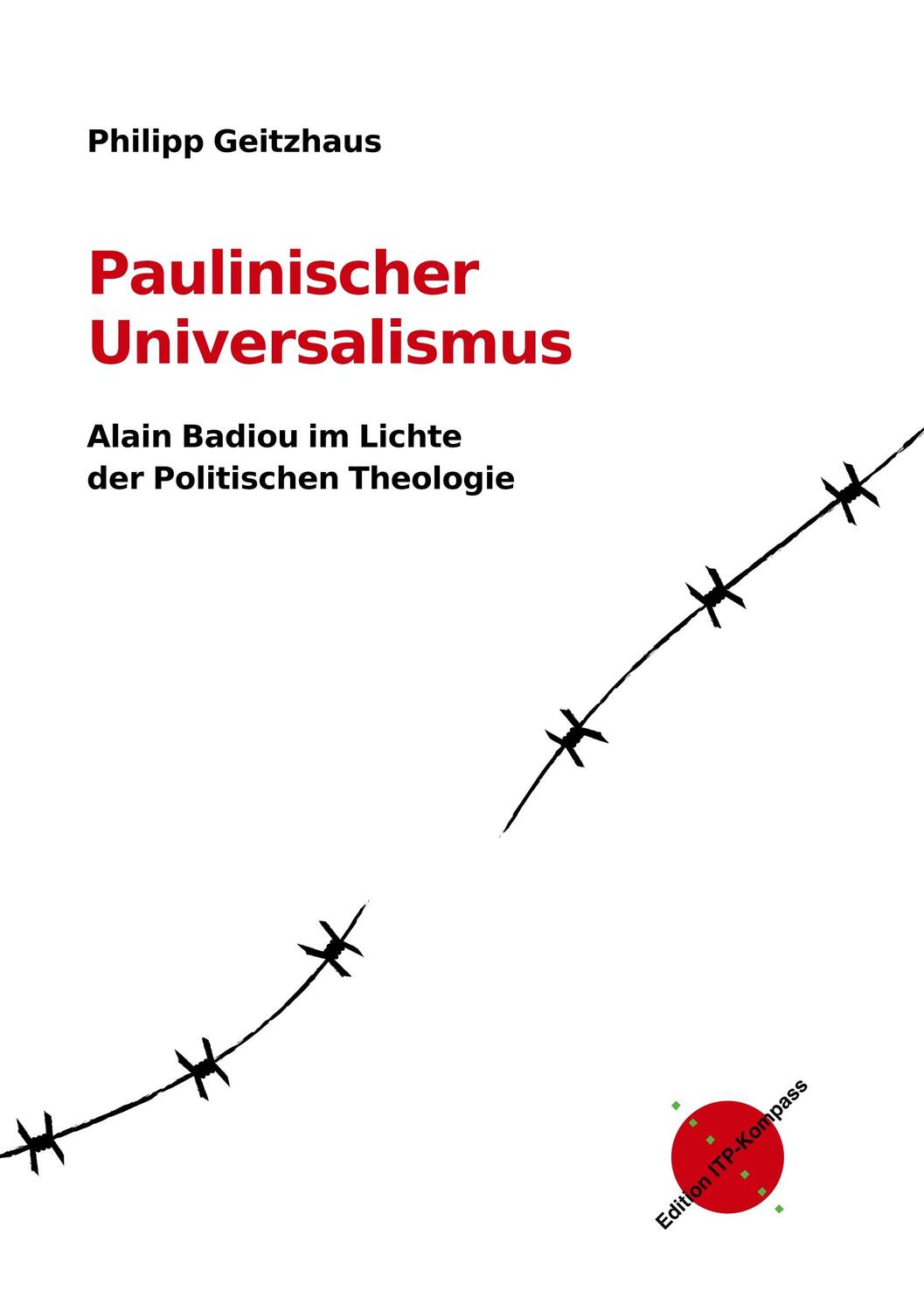 Cover: 9783981698299 | Paulinischer Universalismus | Philipp Geitzhaus | Taschenbuch | 188 S.