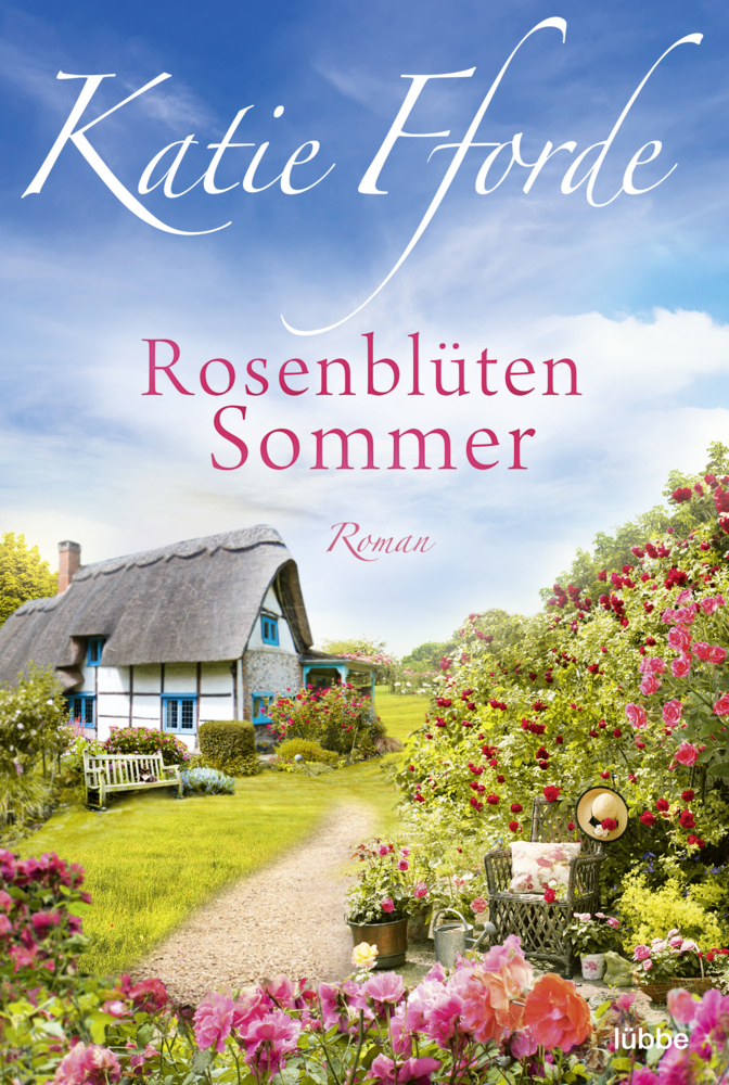 Cover: 9783404184071 | Rosenblütensommer | Roman | Katie Fforde | Taschenbuch | 352 S. | 2021