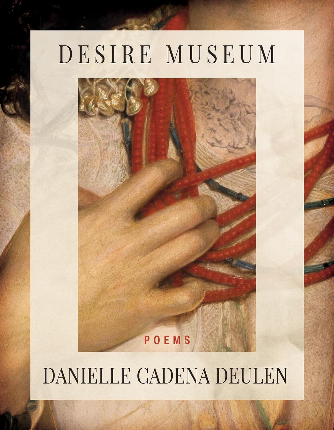 Cover: 9781960145000 | Desire Museum | Danielle Cadena Deulen | Taschenbuch | 2023