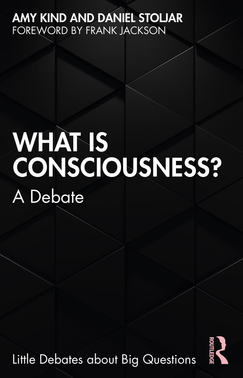 Cover: 9780367332426 | What is Consciousness? | A Debate | Amy Kind (u. a.) | Taschenbuch