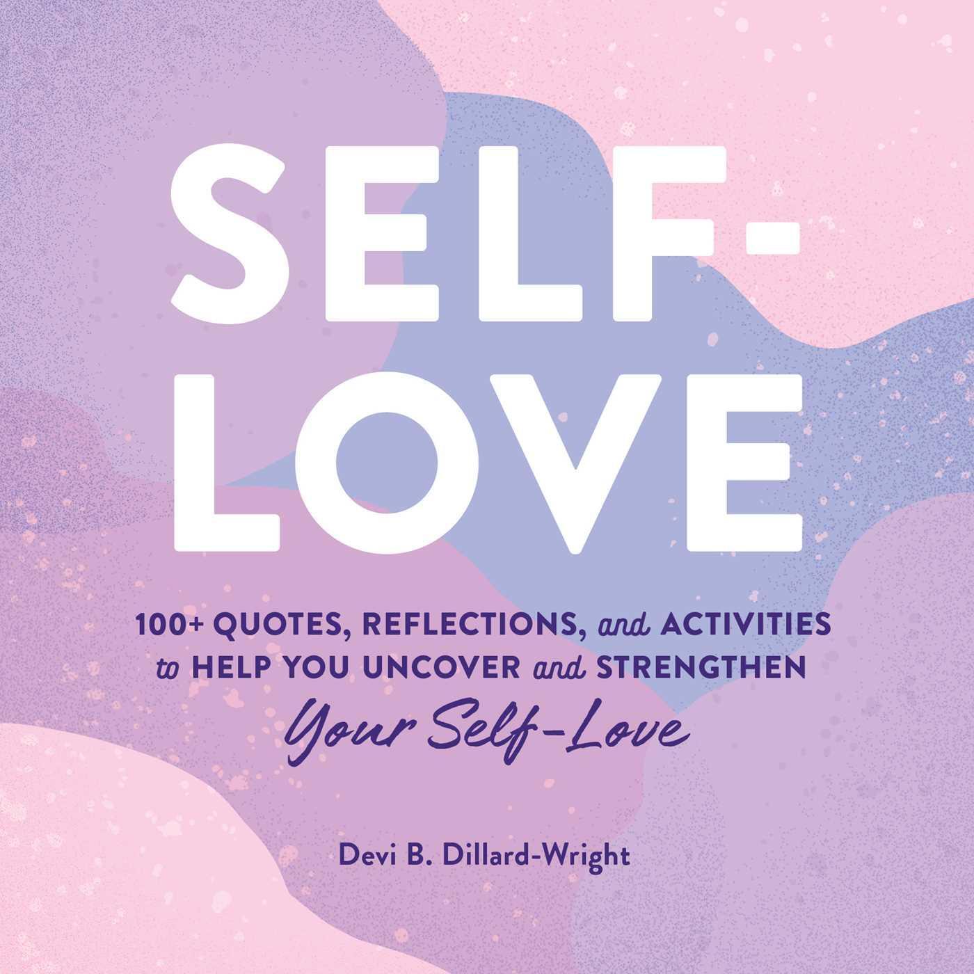 Cover: 9781507214299 | Self-Love | Devi B., PhD Dillard-Wright | Buch | Gebunden | Englisch