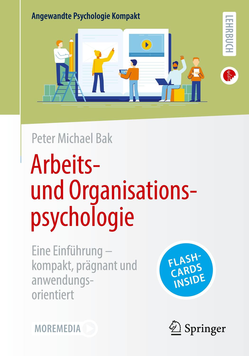 Cover: 9783662685969 | Arbeits- und Organisationspsychologie | Peter Michael Bak | Buch | xi