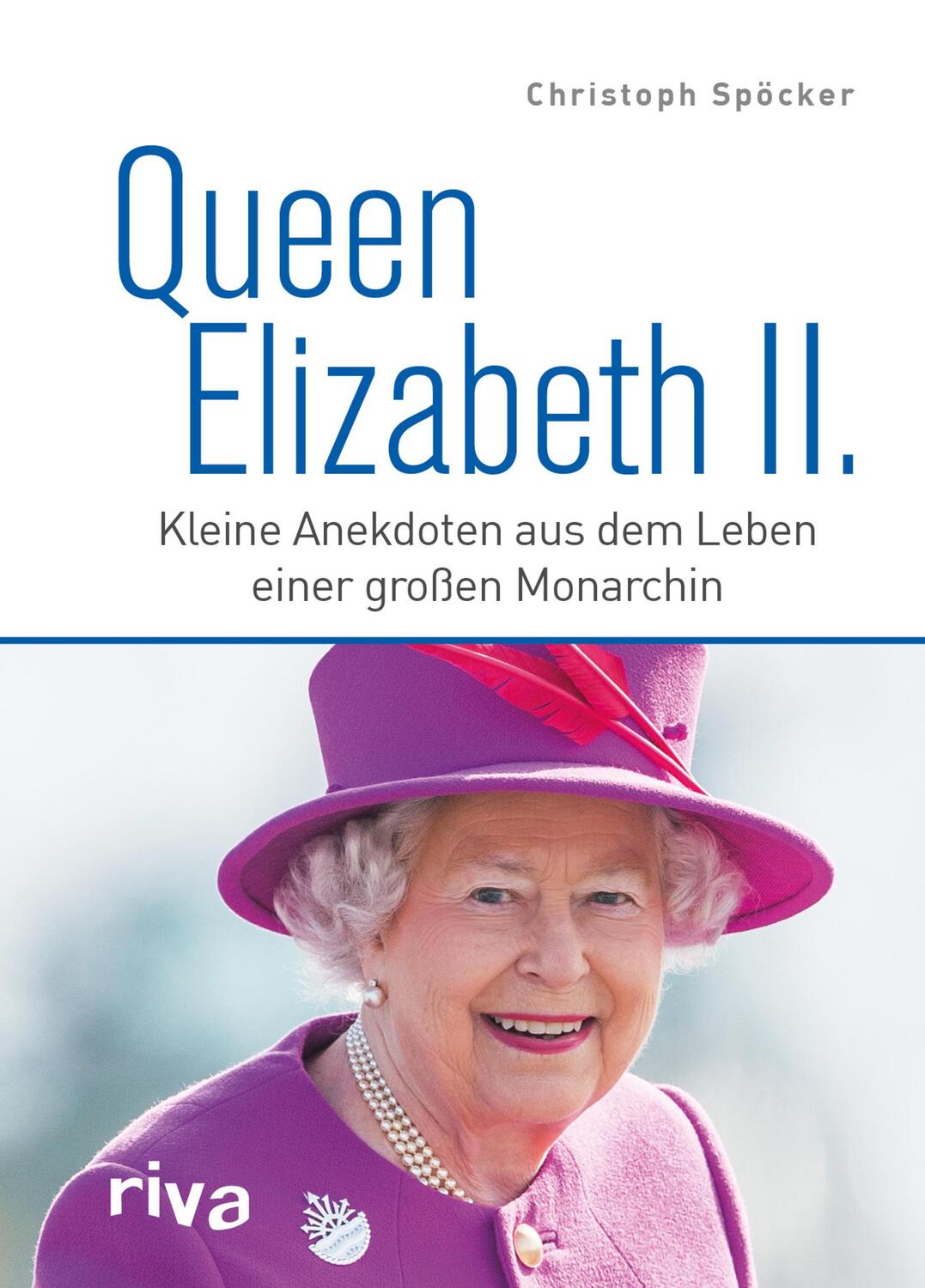 Cover: 9783742301918 | Queen Elizabeth II. | Christoph Spöcker | Buch | 96 S. | Deutsch